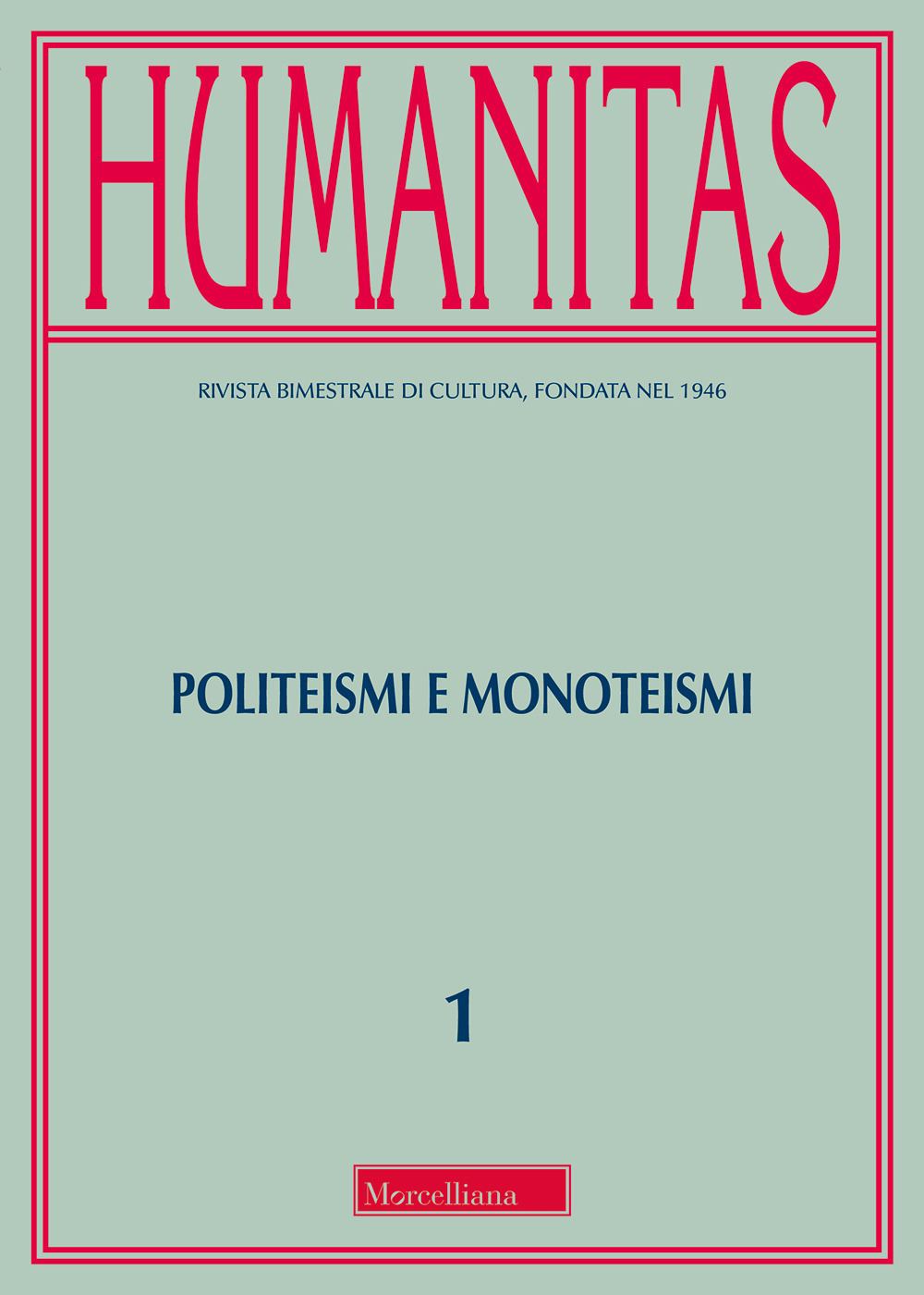 Humanitas (2018). Vol. 1: Politeismi e monoteismi