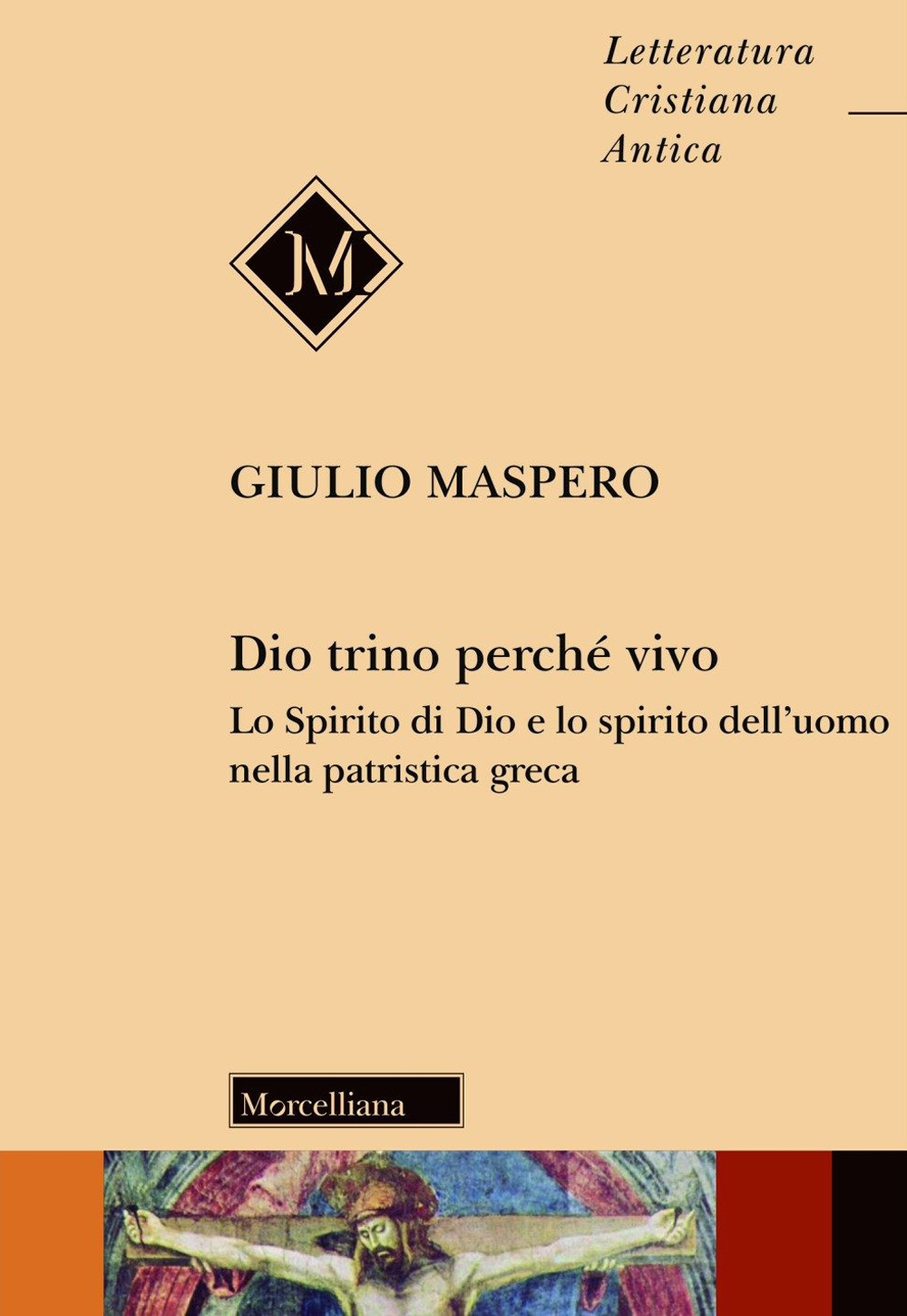 Dio trino perché vivo. Lo Spirito di Dio e lo spirito dell'uomo nella patristica greca