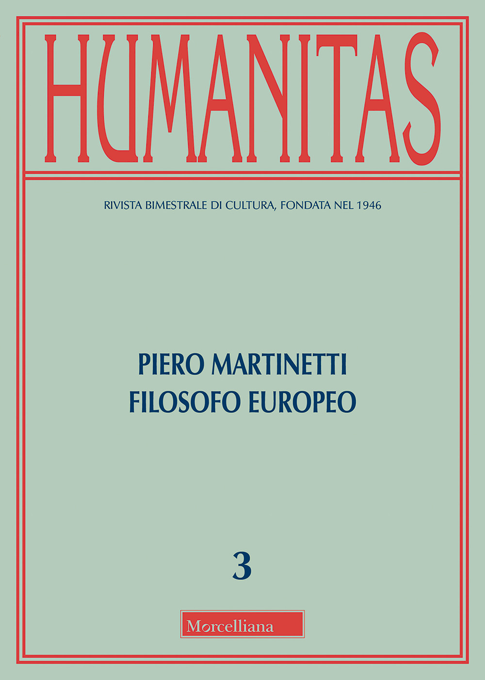 Humanitas (2018). Vol. 3: Piero Martinetti filosofo europeo