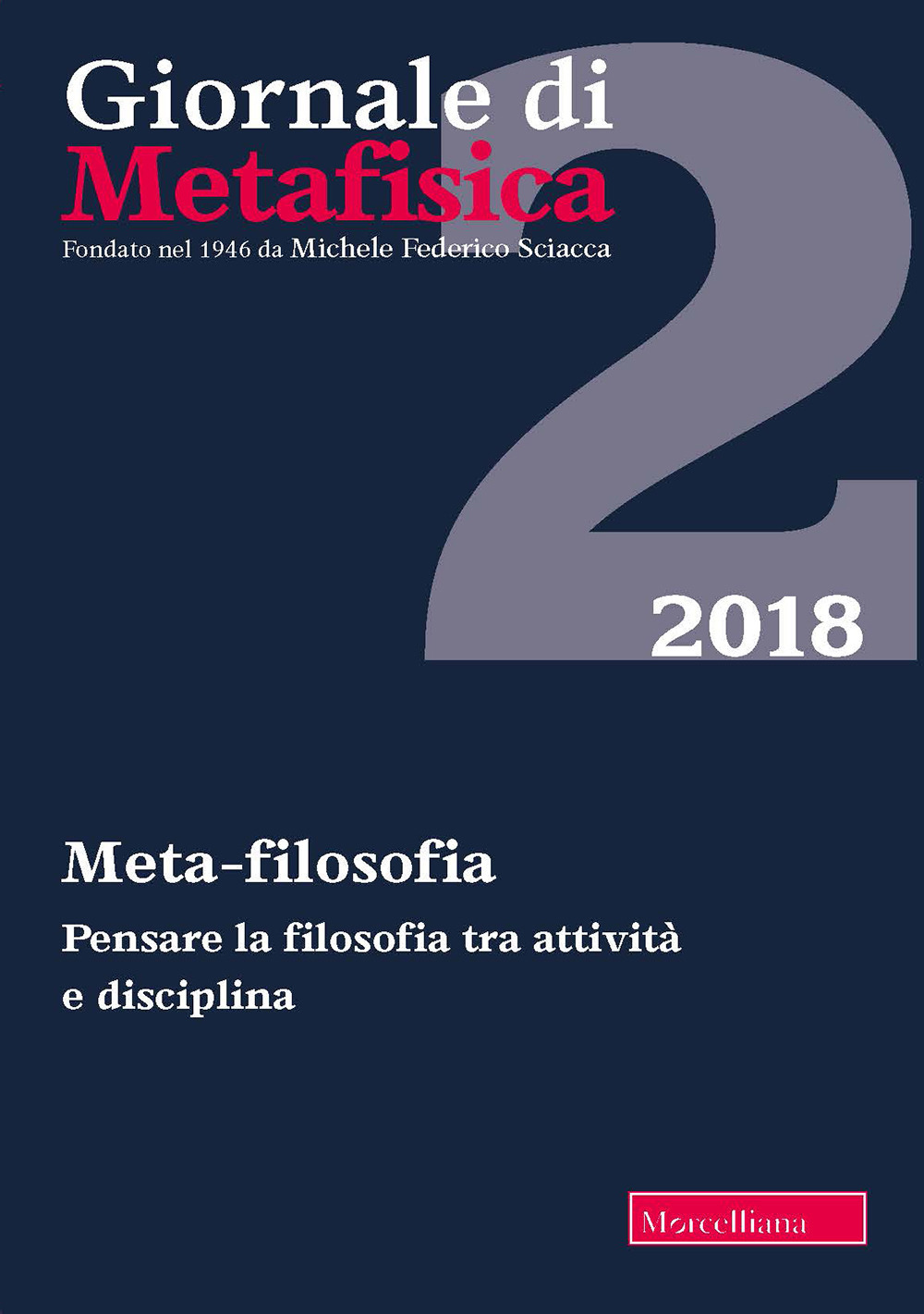 Giornale di metafisica (2018). Vol. 2: Meta-filosofia