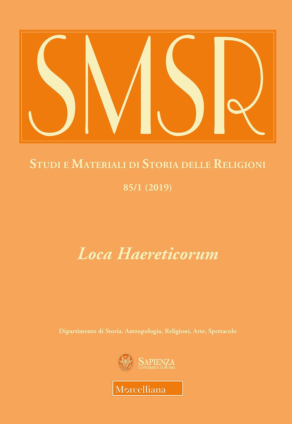 SMSR. Studi e materiali di storia delle religioni (2019). Vol. 85/1: Loca Haereticorum. La geografia dell'eresia nel Mediterraneo tardoantico