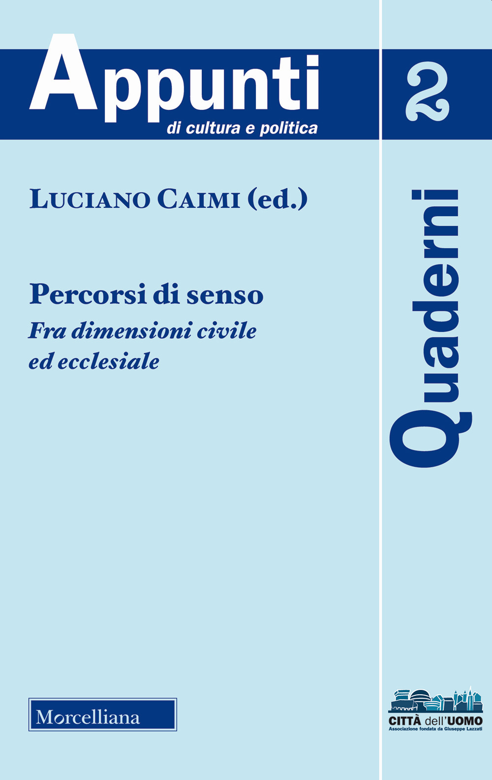 Percorsi di senso. Fra dimensione civile ed ecclesiale