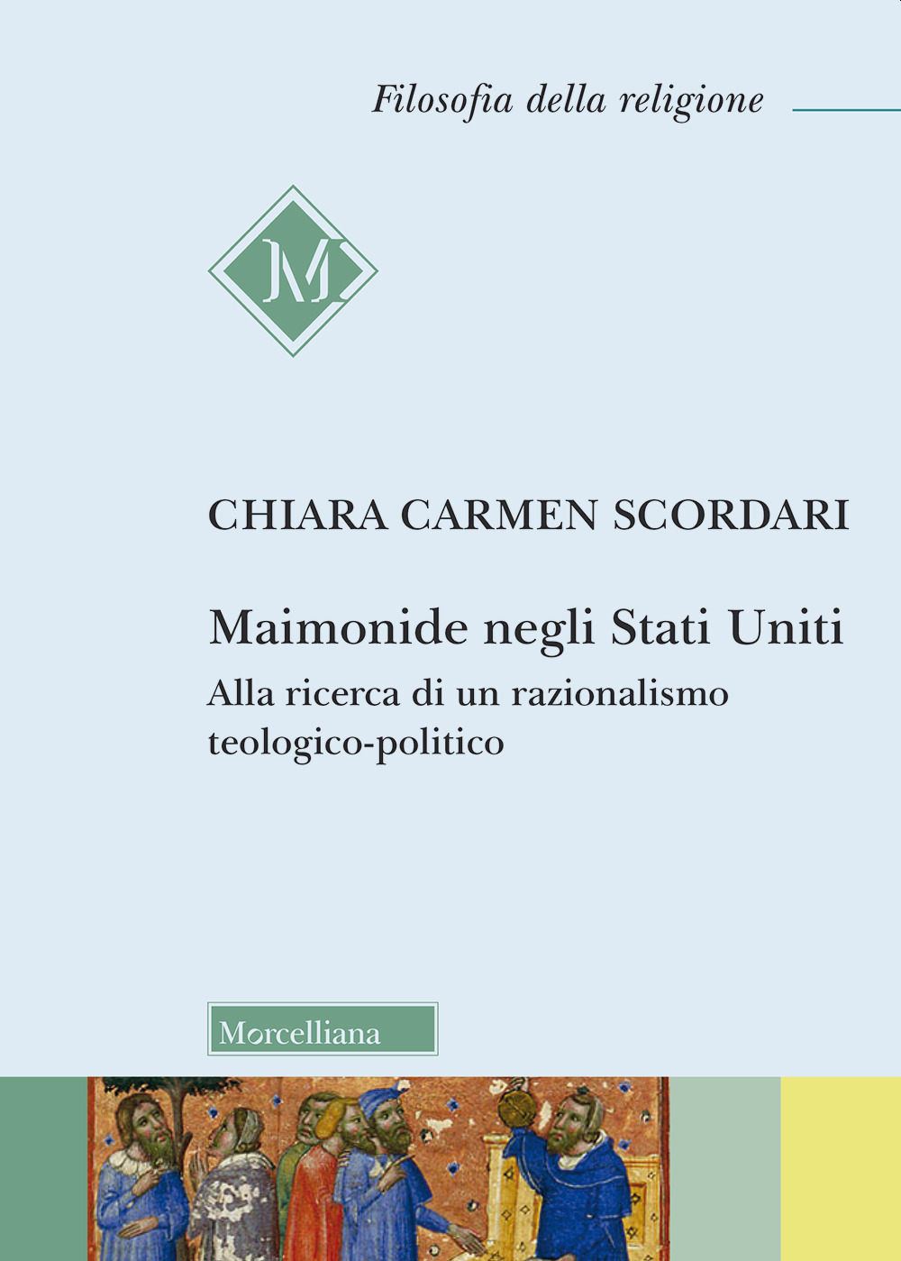 Maimonide negli Stati Uniti. Alla ricerca di un razionalismo teologico-politico