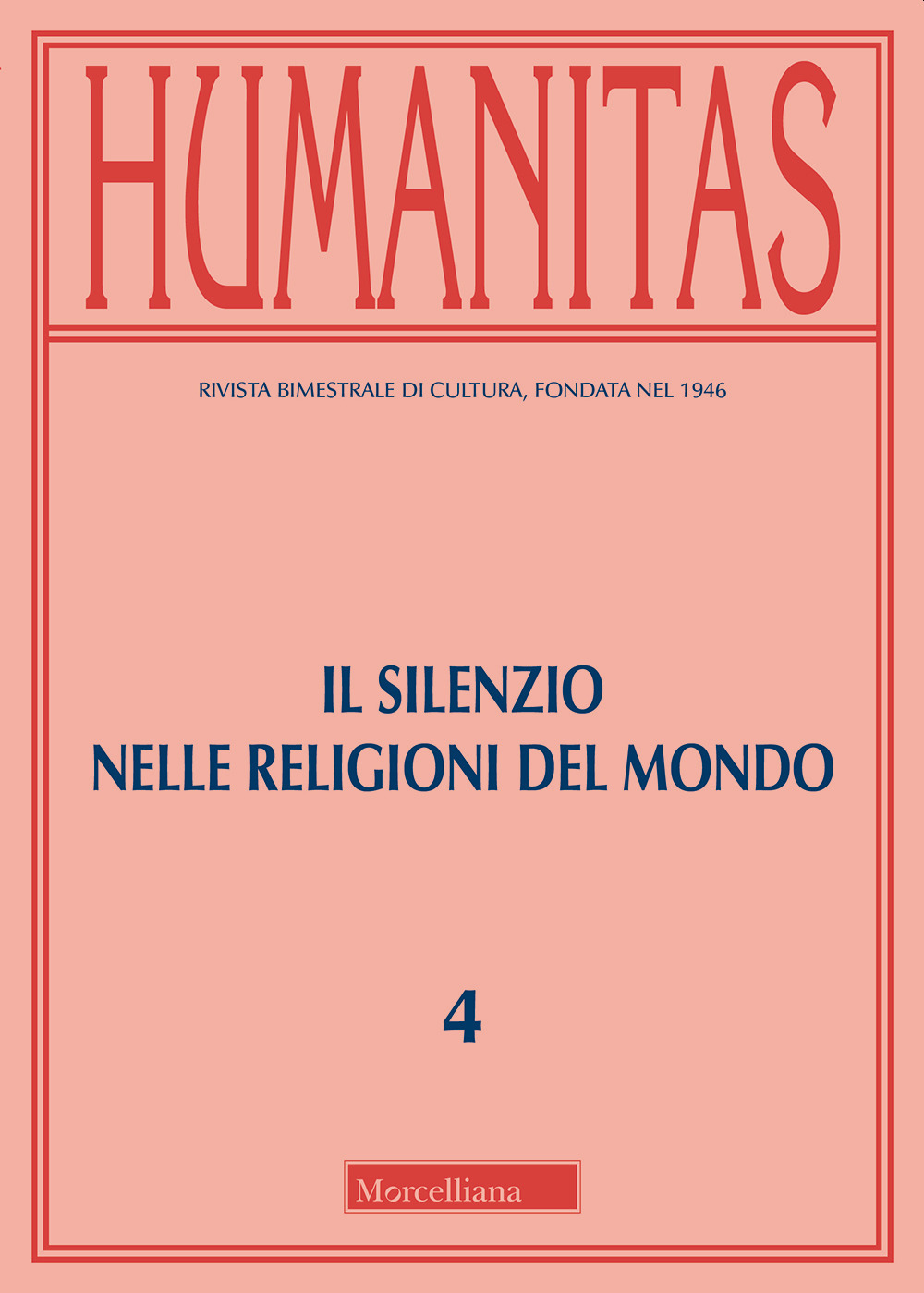 Humanitas (2019). Vol. 4: Il silenzio nelle religioni del mondo