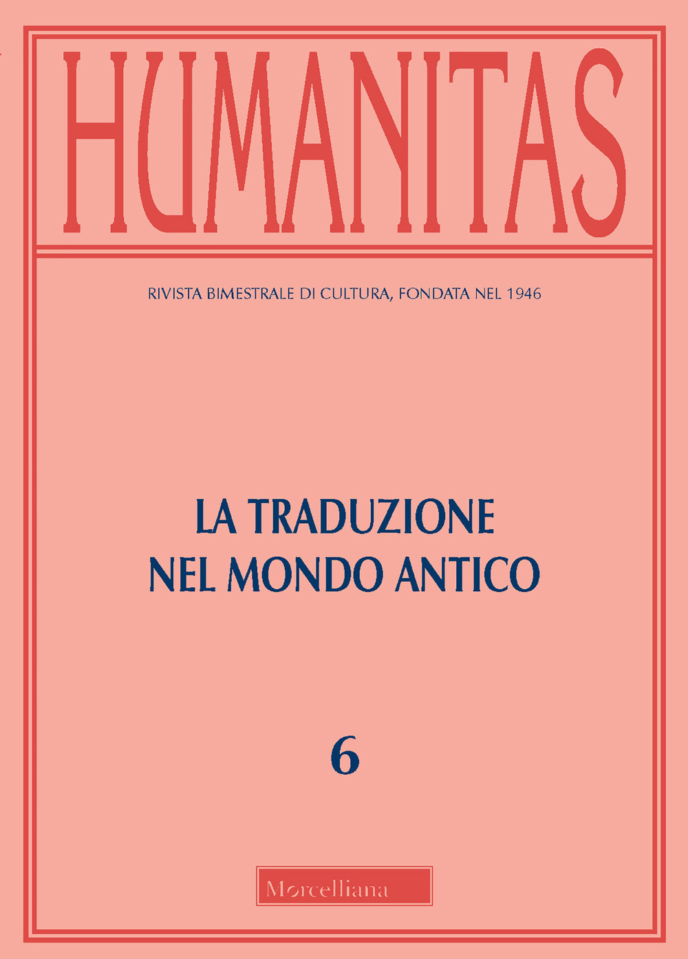 Humanitas (2019). Vol. 6: La traduzione del mondo