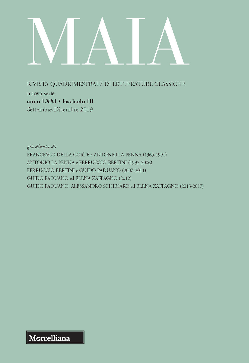 Maia. Rivista di letterature classiche (2019). Vol. 3: Esperienze a confronto