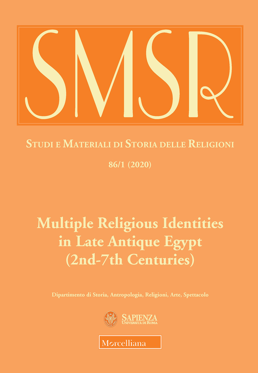 SMSR. Studi e materiali di storia delle religioni (2020). Vol. 86/1: Multiple Religious Identities in Late Antique Egypt (2nd-7th Centuries)