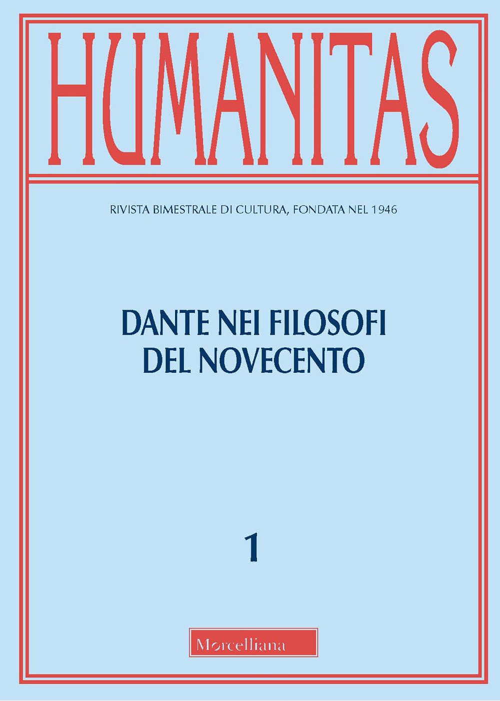 Humanitas (2021). Vol. 1: Dante nei filosofi del Novecento