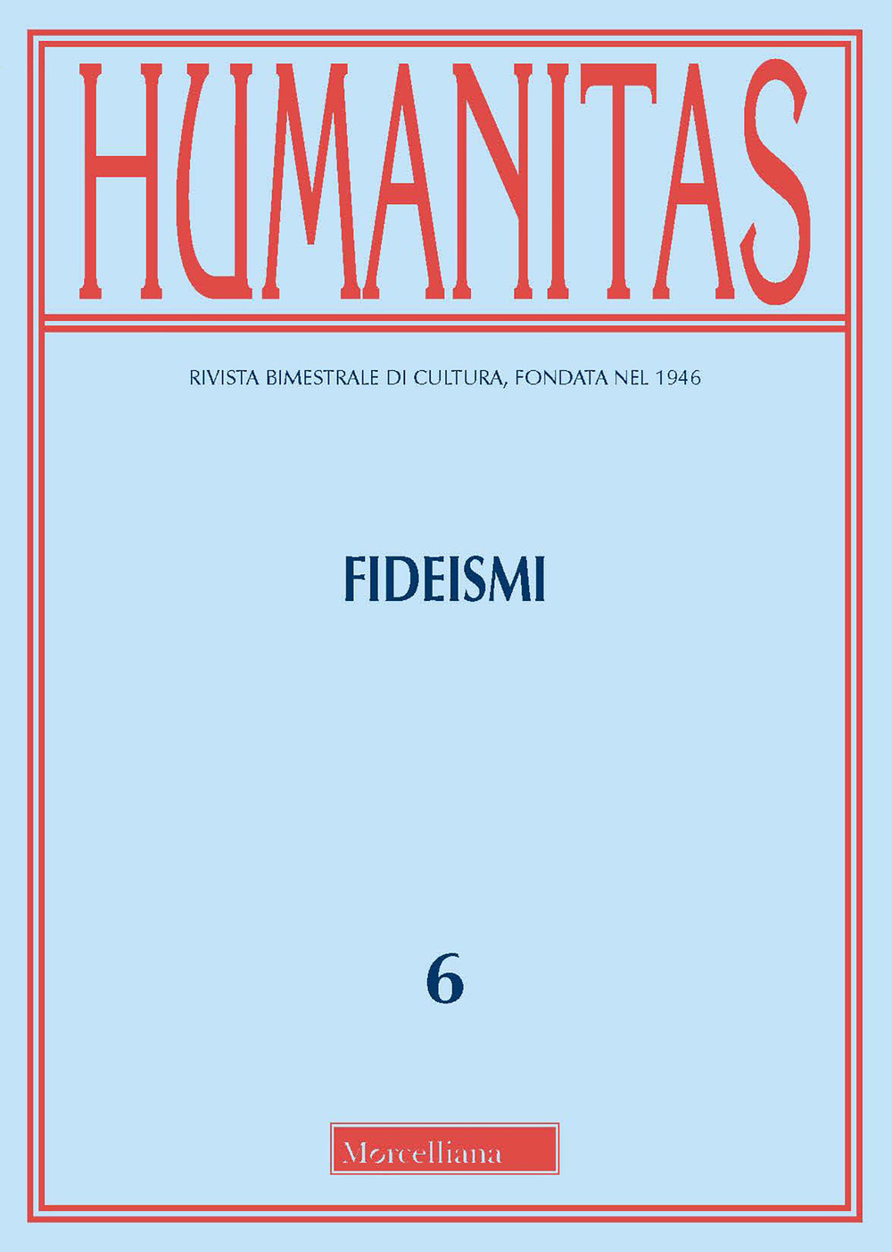 Humanitas (2021). Vol. 6: Fideismi