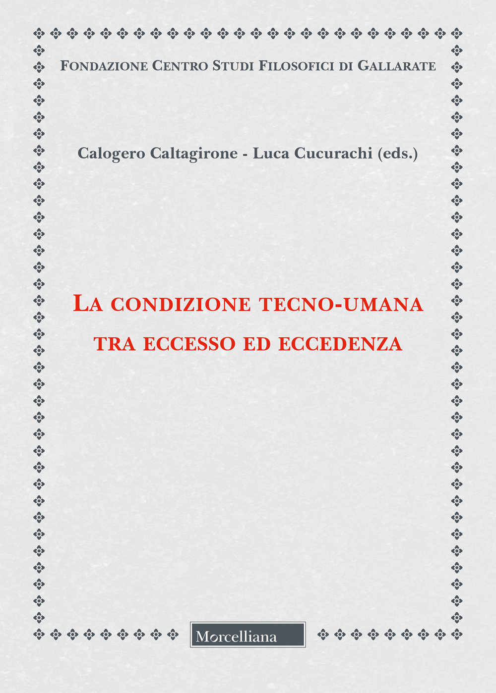 La condizione tecno-umana tra eccesso ed eccedenza