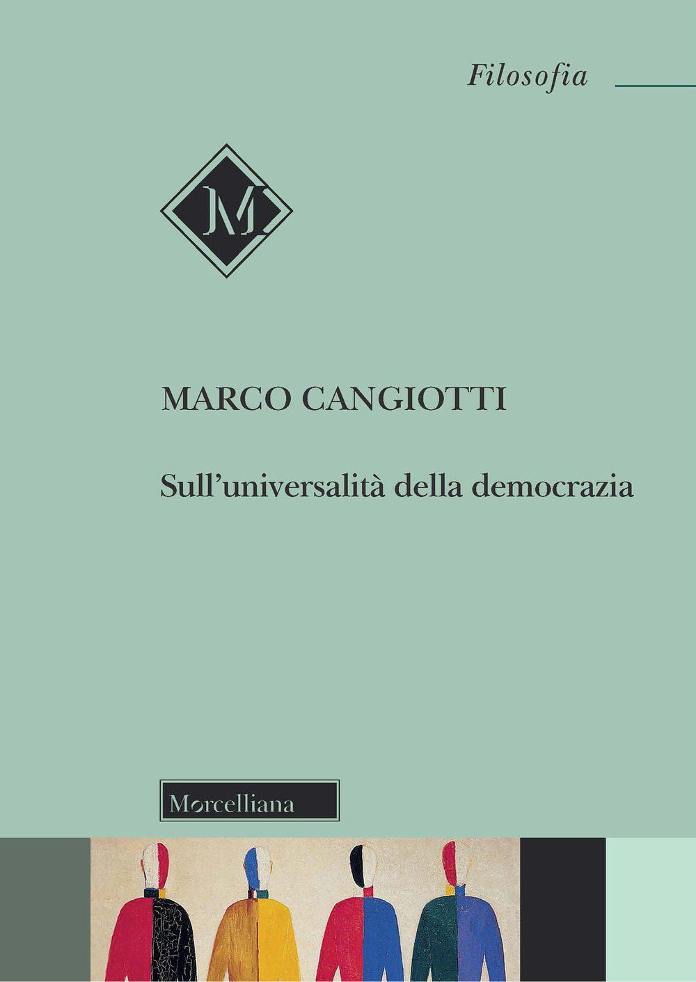 Sull'universalità della democrazia. Nuova ediz.