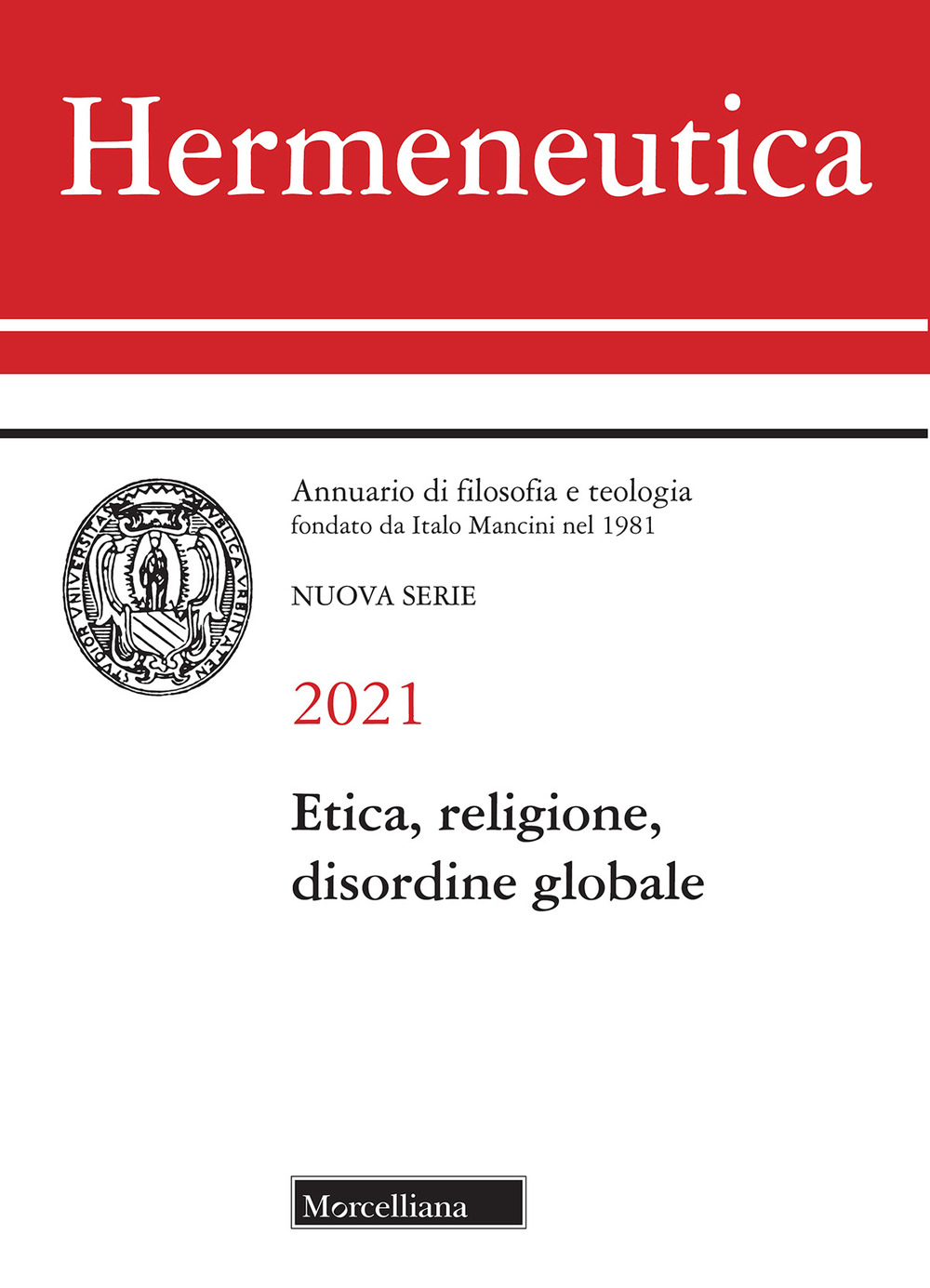 Hermeneutica. Annuario di filosofia e teologia (2021). Etica, religione e disordine globale