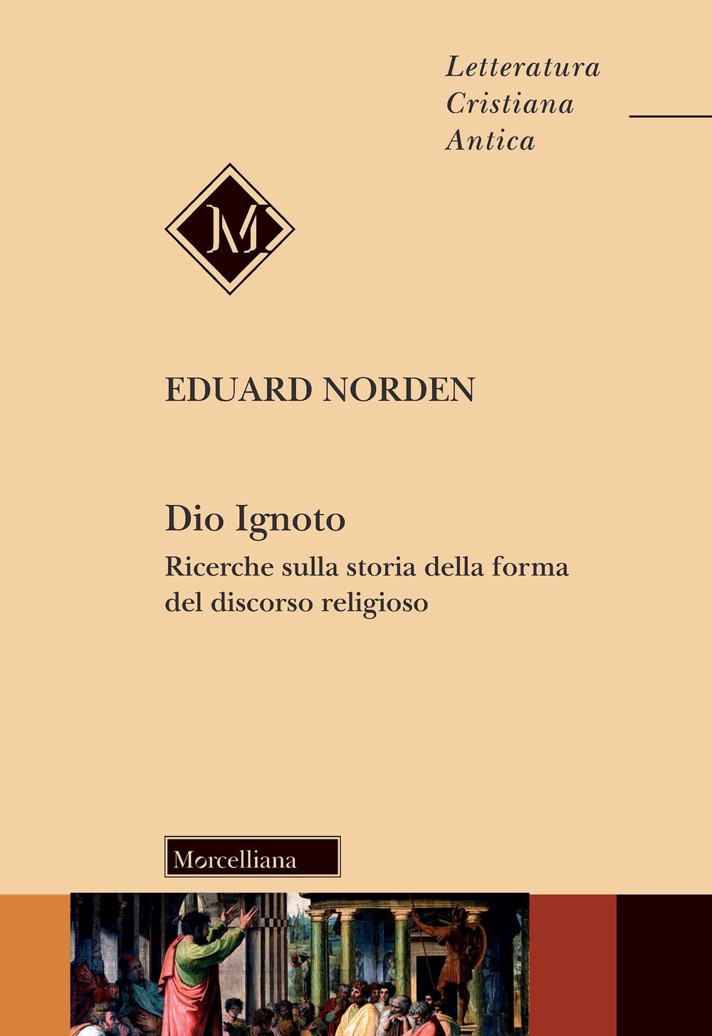 Dio ignoto. Ricerche sulla storia della forma del discorso religioso