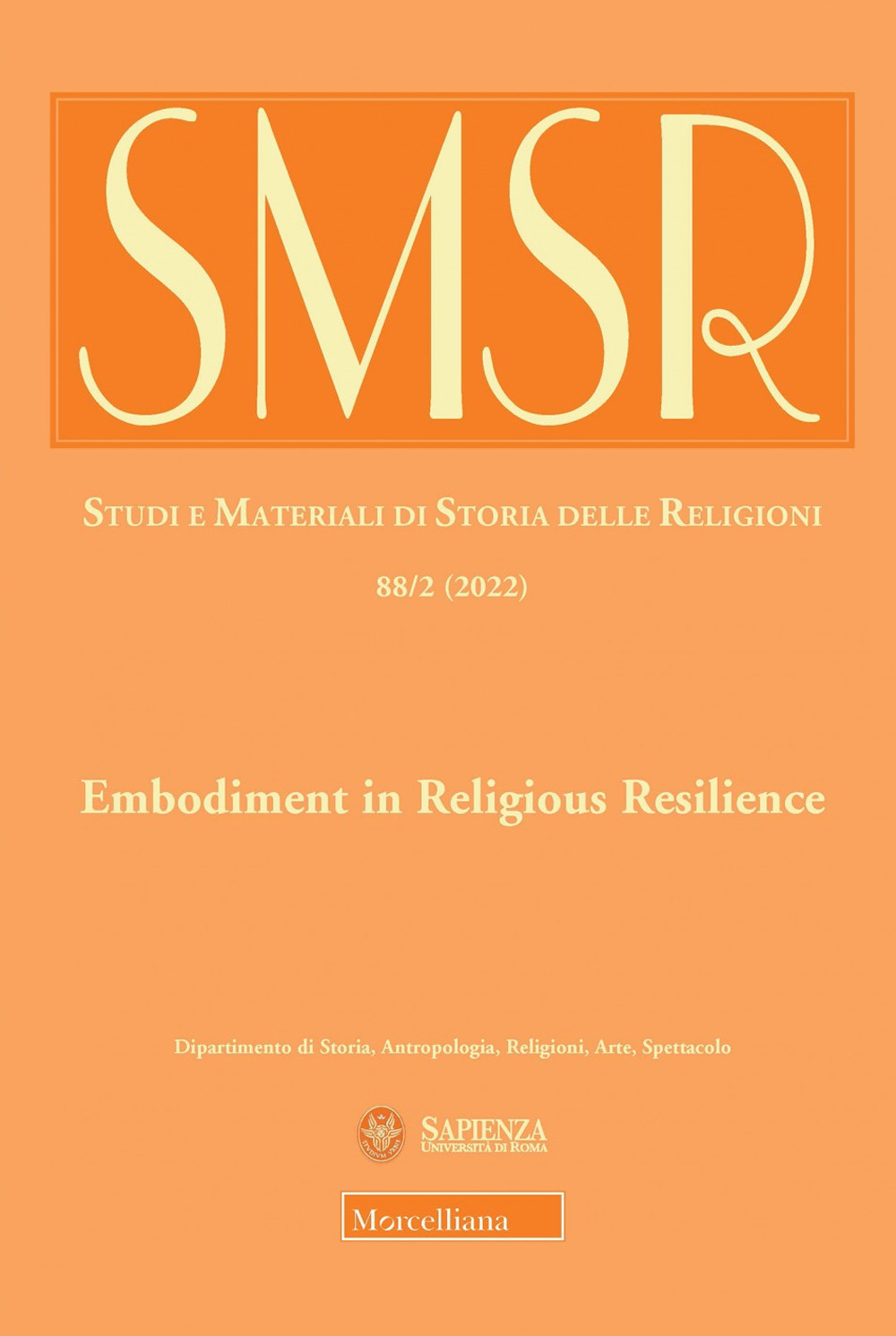 SMSR. Studi e materiali di storia delle religioni. Ediz. italiana e inglese (2022). Vol. 88/2: Embodiment in religious resilience