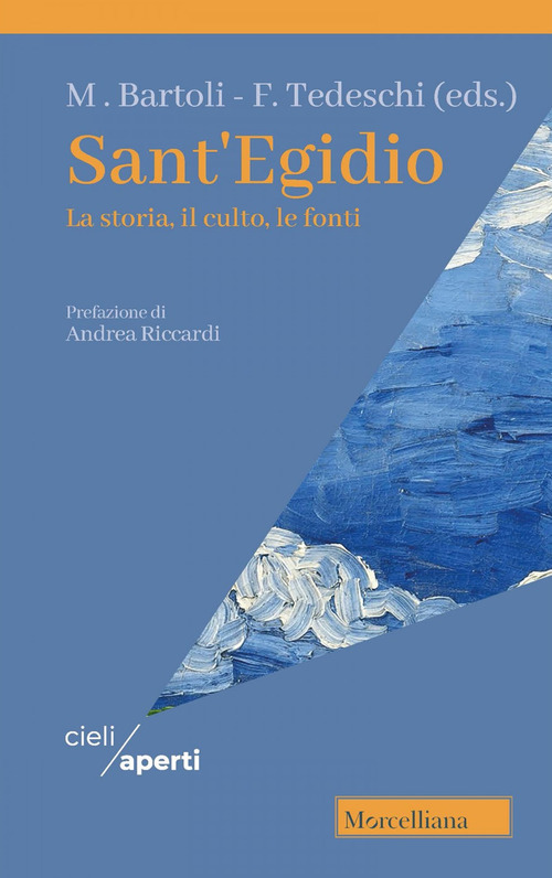 Sant'Egidio. La storia, il culto, le fonti