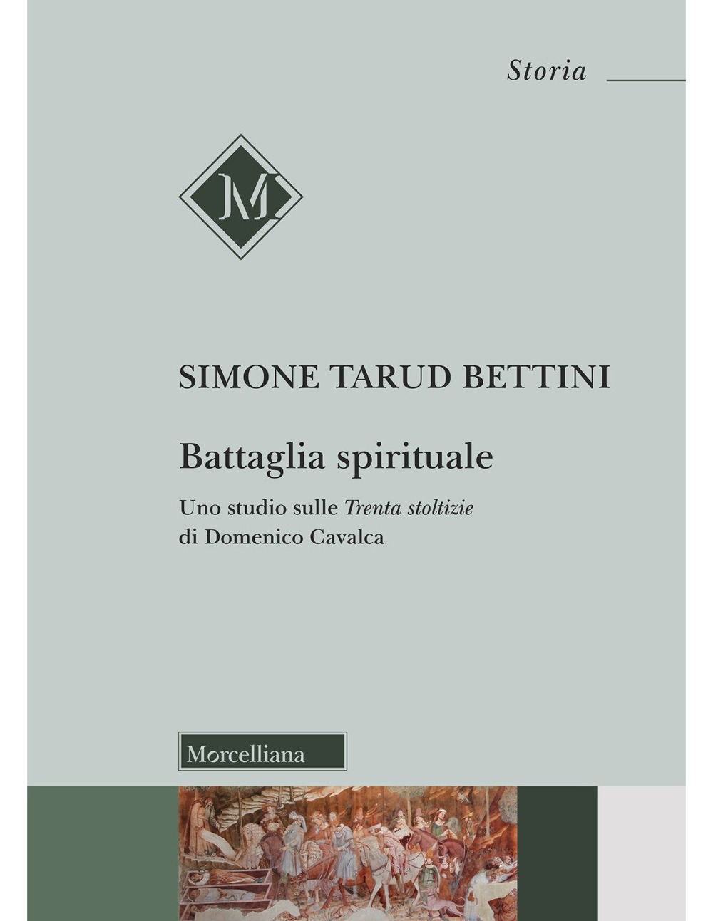 Battaglia spirituale. Uno studio sulle «Trenta stoltizie» di Domenico Cavalca