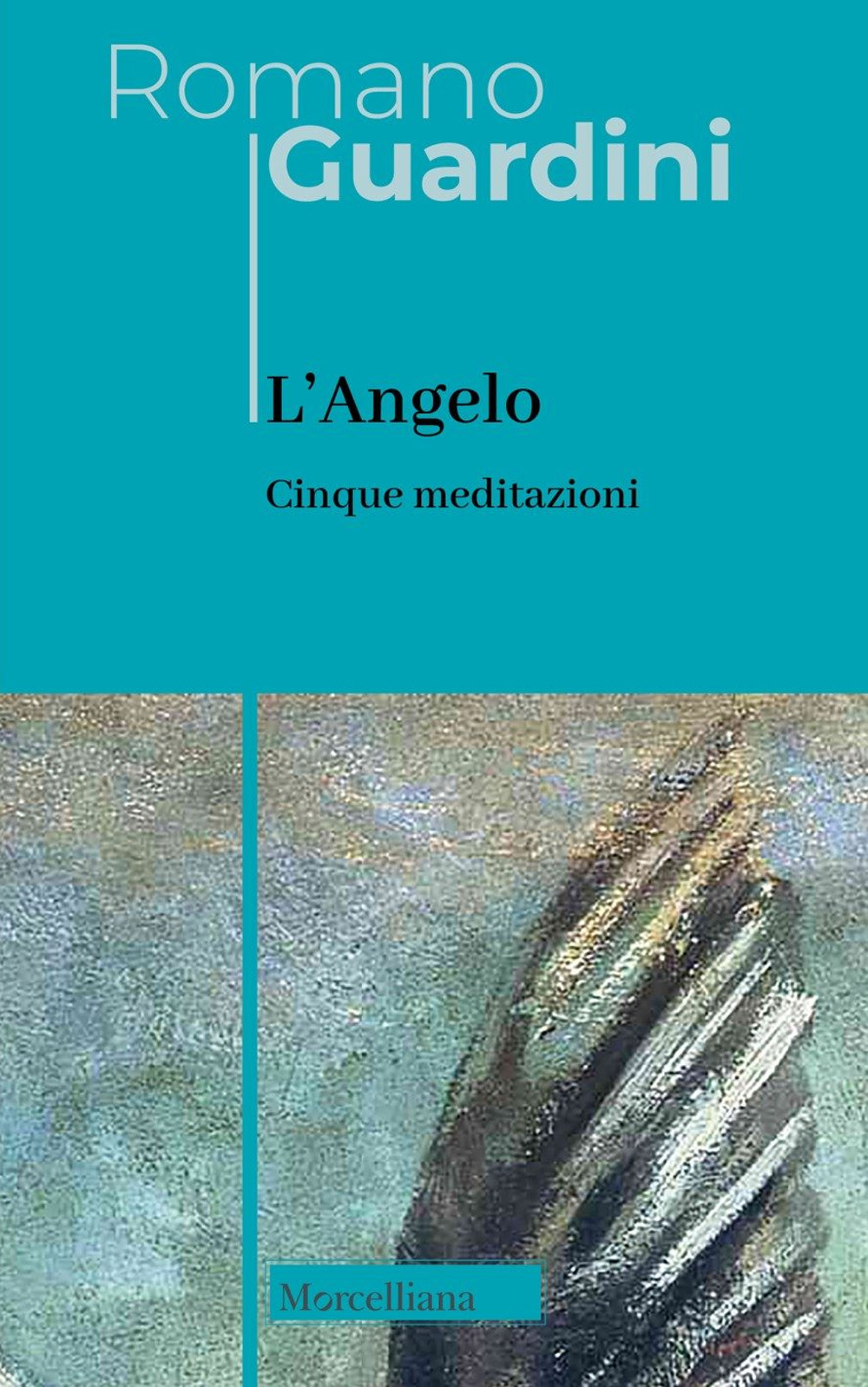 L'angelo. Cinque meditazioni