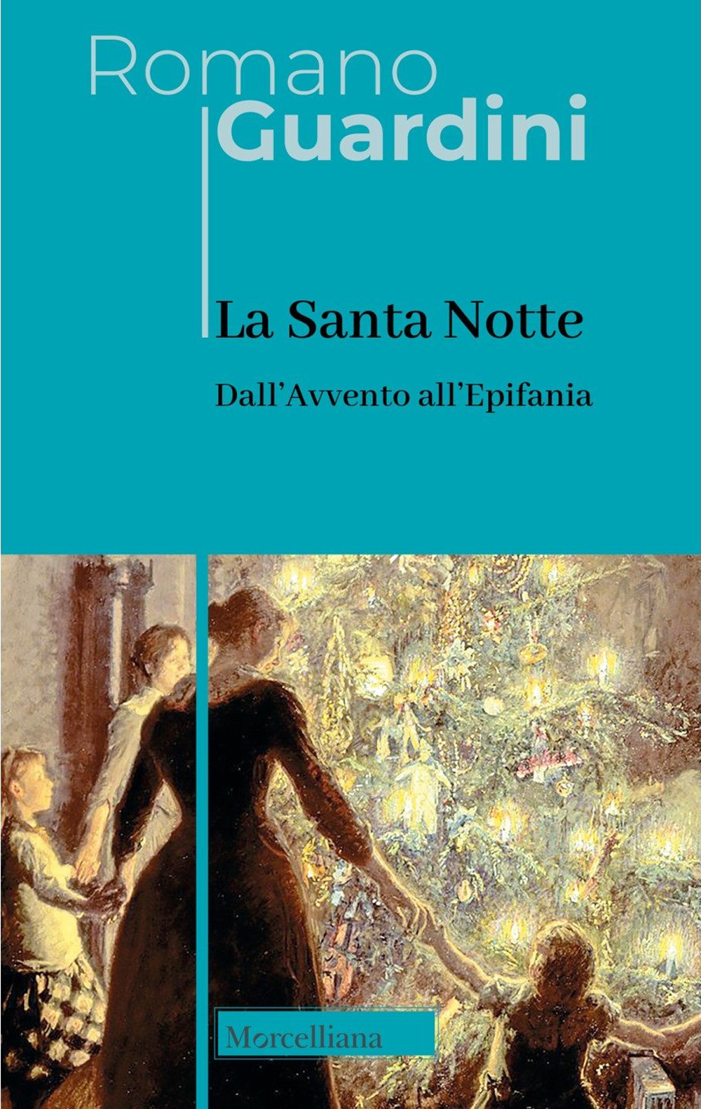 La santa notte. Dall'Avvento all'Epifania