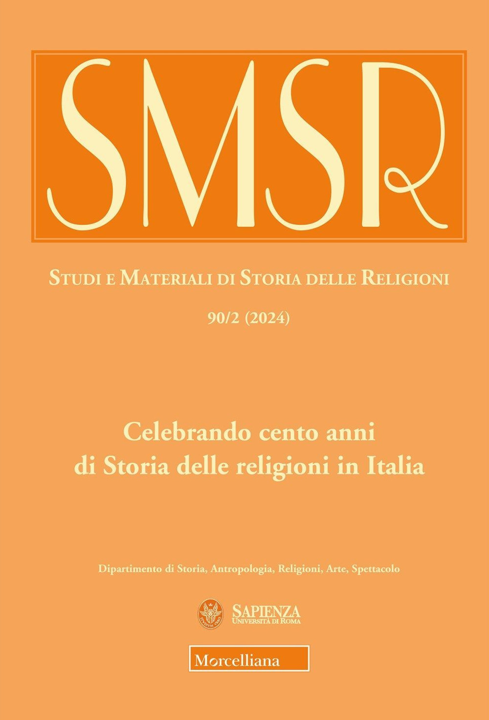 SMSR. Studi e materiali di storia delle religioni (2024). Vol. 90/2: Celebrando cento anni di Storia delle religioni in Italia