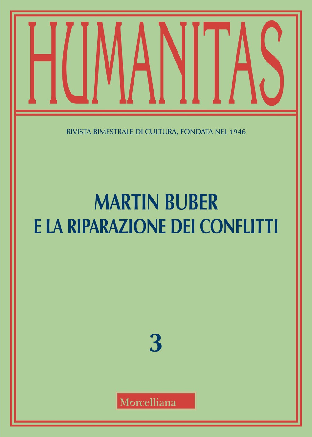 Humanitas (2024). Vol. 3: Martin Buber e la riparazione dei conflitti