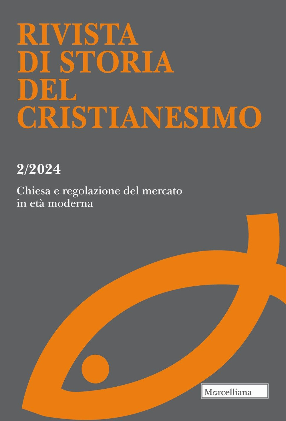 Rivista di storia del cristianesimo (2024). Vol. 2: Chiesa e regolazione del mercato in età moderna