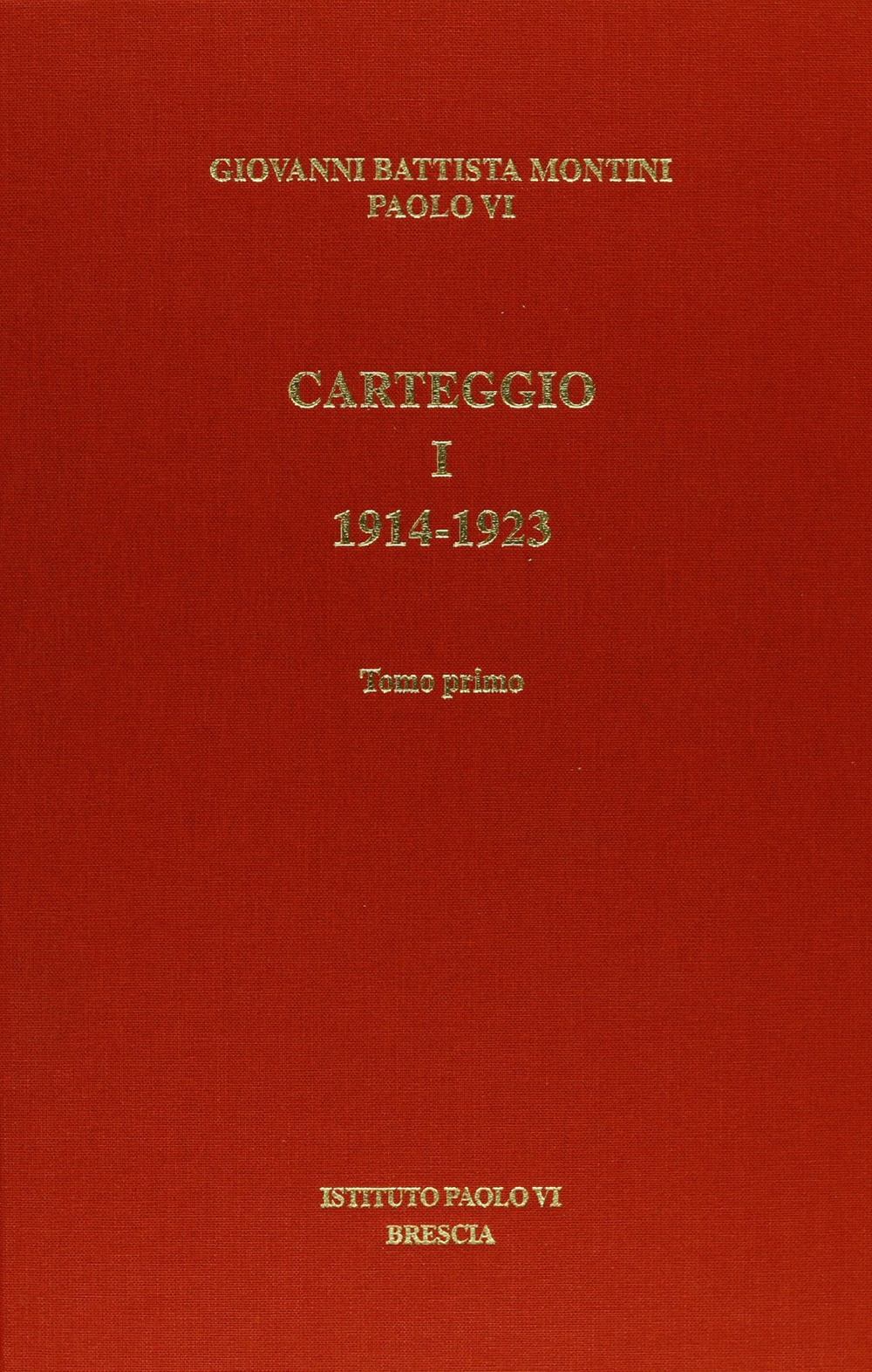 Carteggio. Vol. 1: 1914-1923