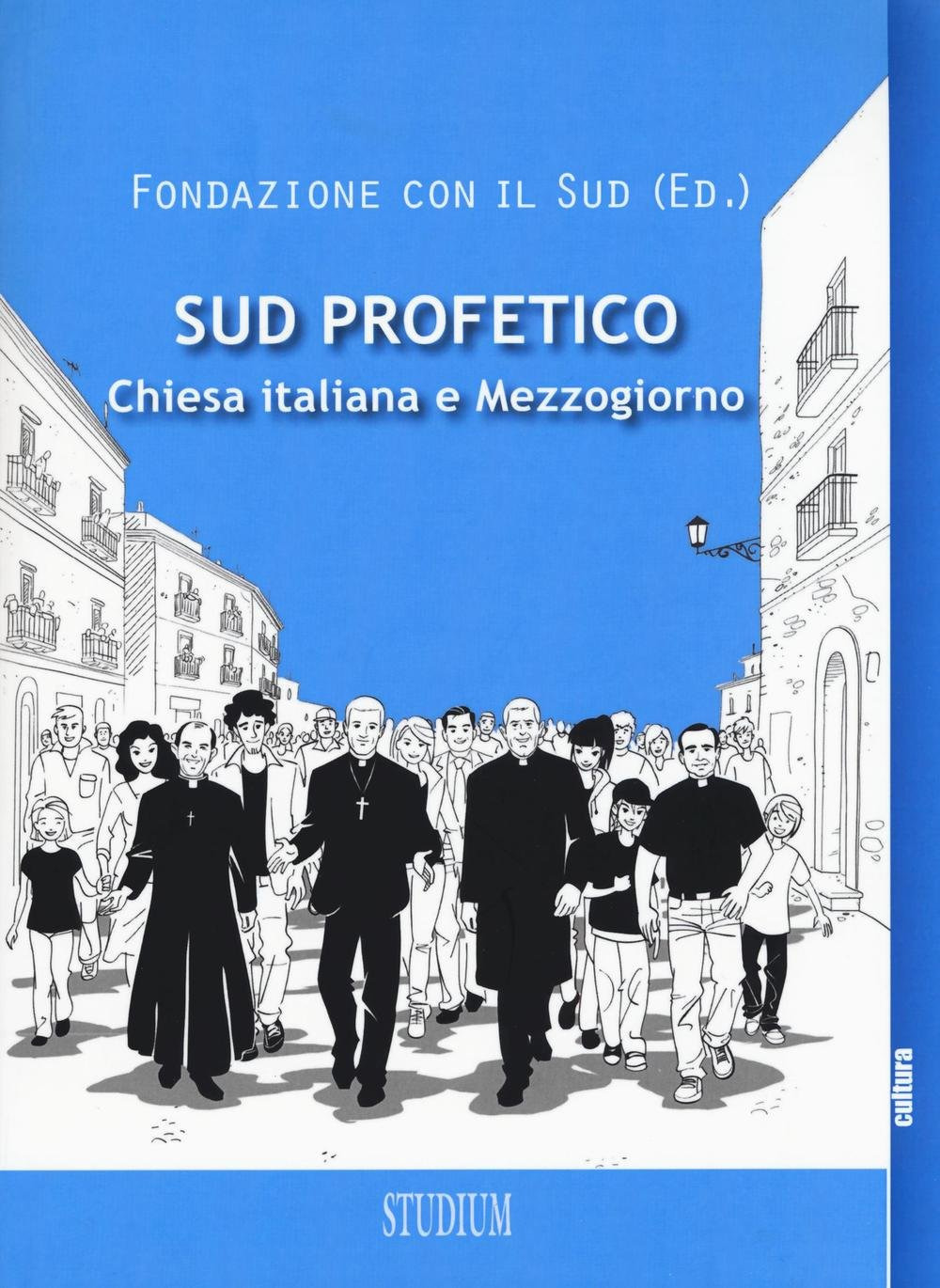 Sud profetico. Chiesa italiana e Mezzogiorno