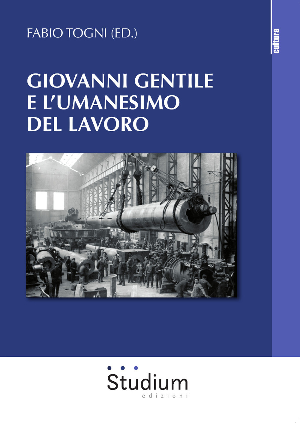 Giovanni Gentile e l'umanesimo del lavoro