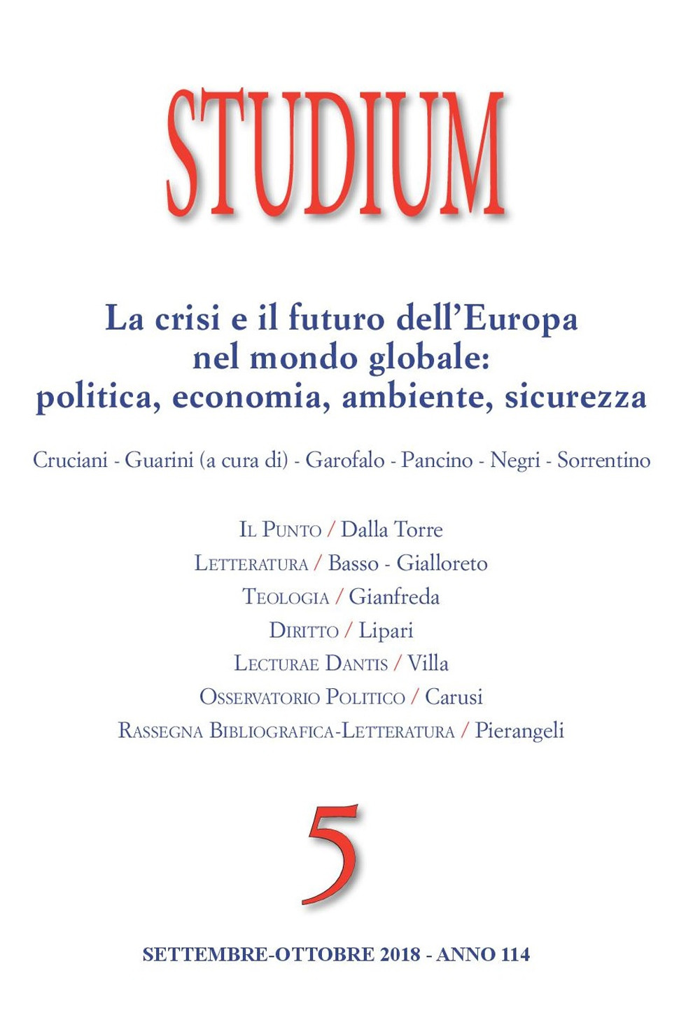 Studium (2018). Vol. 5: La crisi e il futuro dell'Europa nel mondo globale: politica, economia, ambiente e sicurezza (Settembre-Ottobre)