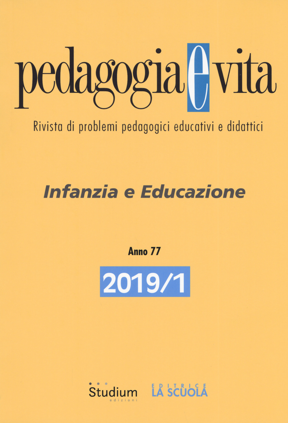 Pedagogia e vita (2019). Vol. 1: Infanzia e educazione