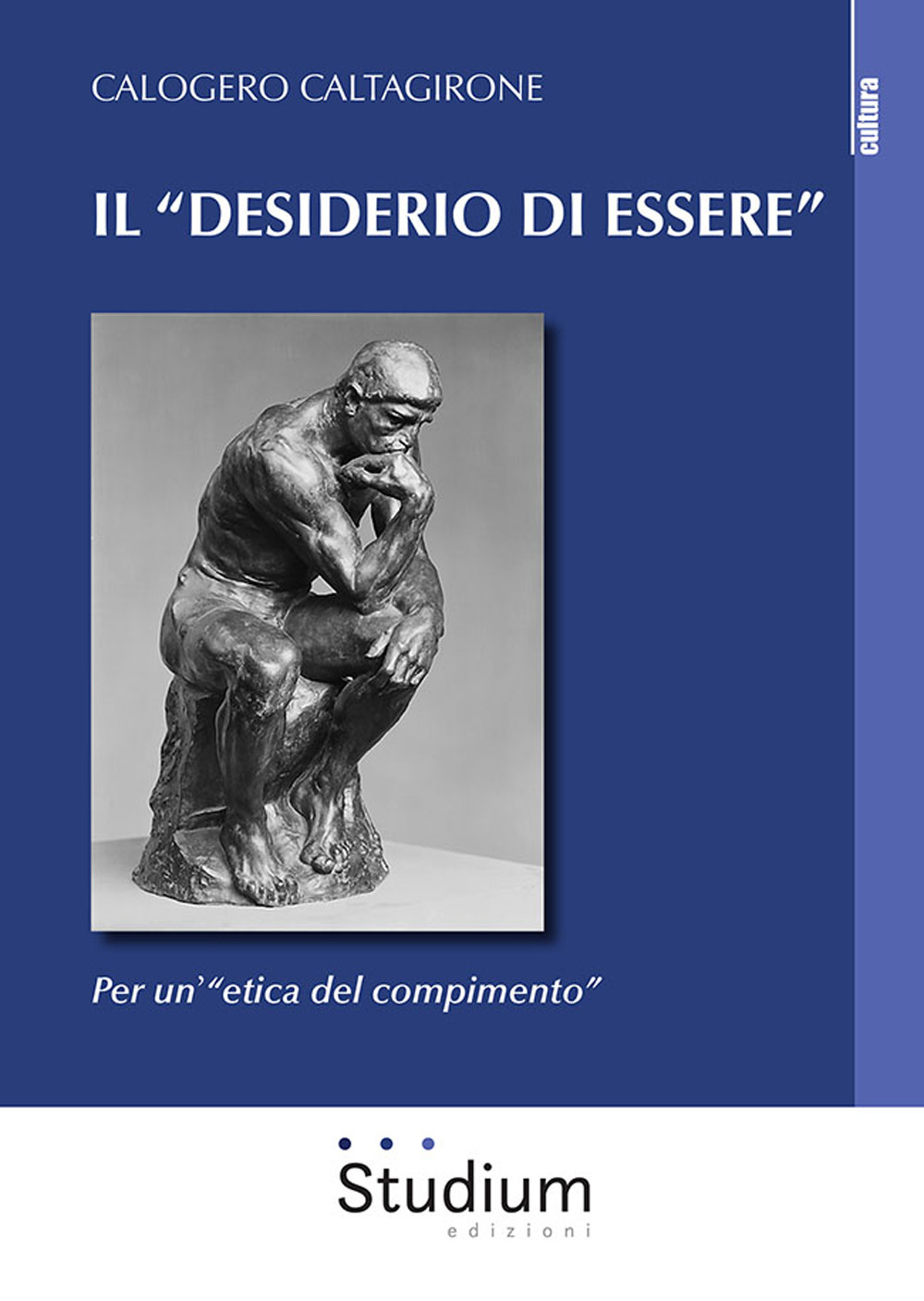 Il «desiderio di essere». Per un'«etica del compimento»