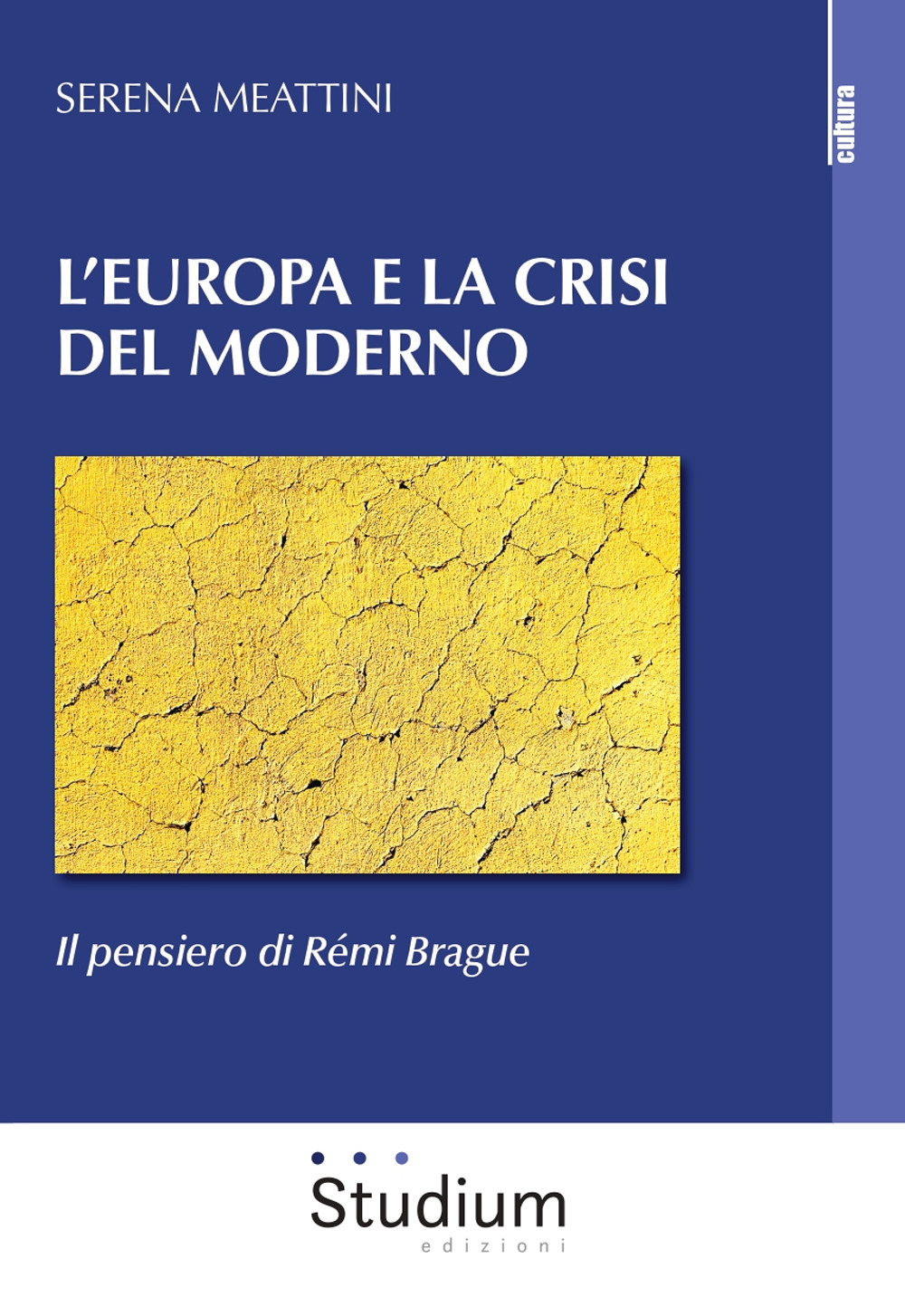 L'Europa e la crisi del Moderno. Il pensiero di Rémi Brague