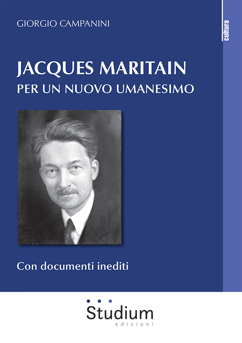 Jacques Maritain. Per un nuovo umanesimo