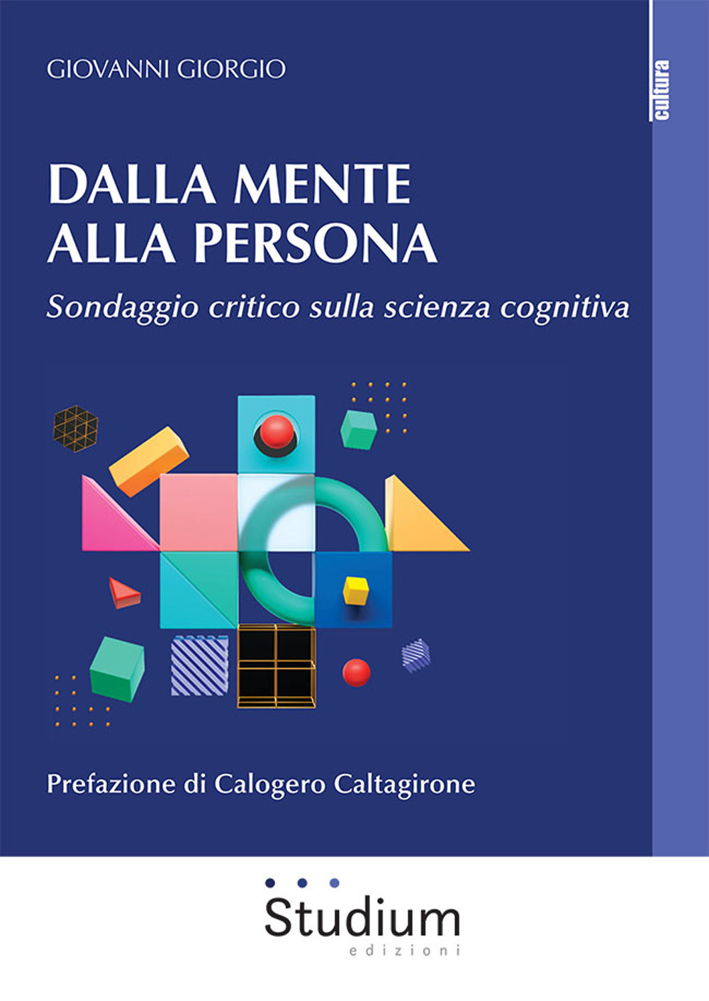 Dalla mente alla persona. Sondaggio critico sulla scienza cognitiva