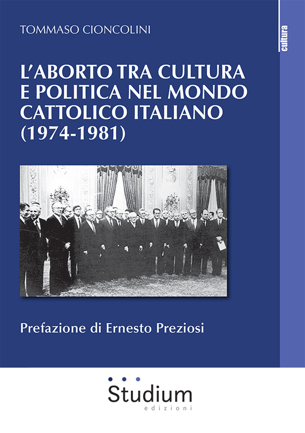 L'aborto tra cultura e politica nel mondo cattolico italiano (1974-1981)
