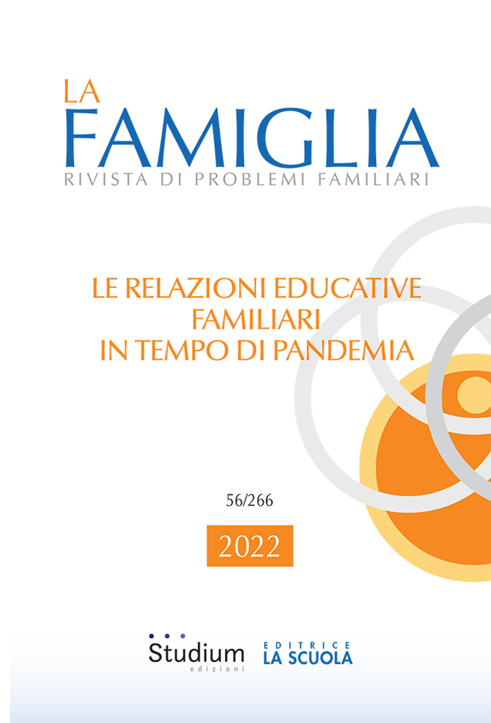 La famiglia. Rivista di problemi familiari (2022). Vol. 56
