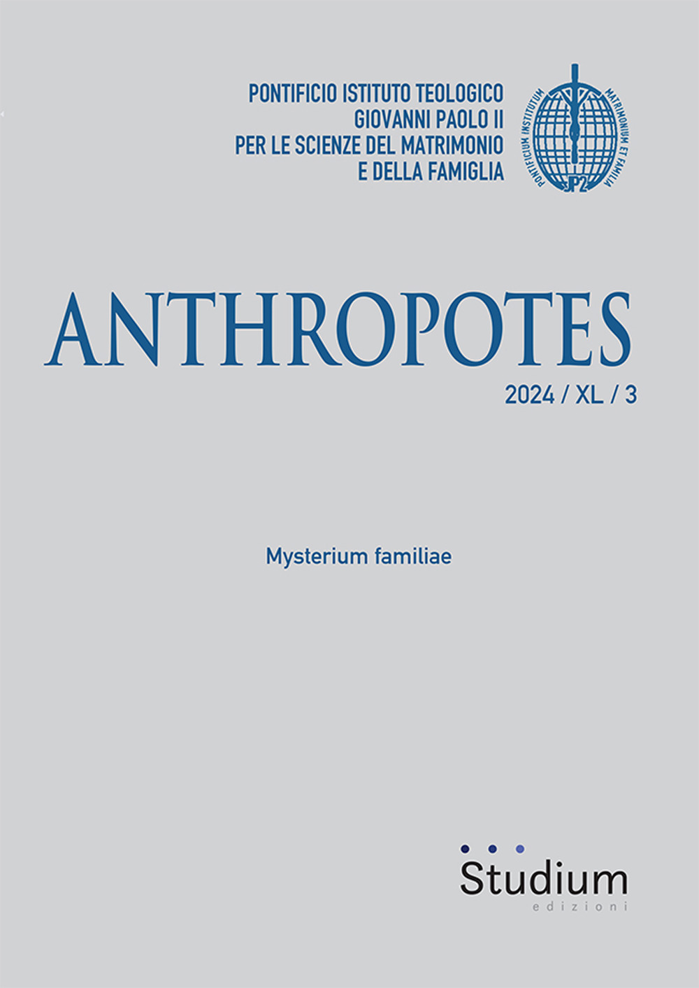 Anthropotes (2024). Vol. 3: Mysterium familiae