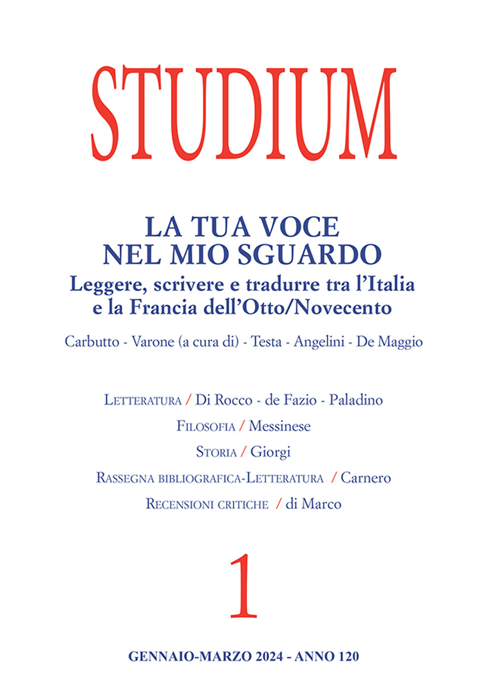 Studium (2024). Vol. 1: La tua voce nel mio sguardo. Leggere, scrivere e tradurre tra l'Italia e la Francia dell'Otto/Novecento