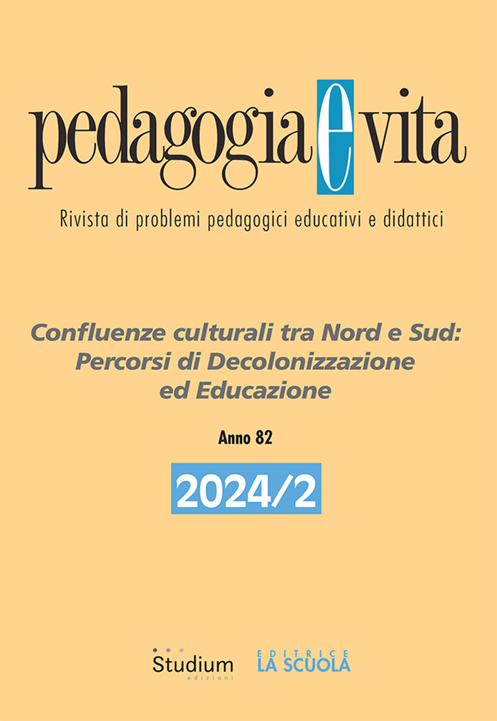 Pedagogia e vita (2024). Vol. 2: Confluenze culturali tra Nord e Sud: percorsi di decolonizzazione ed educazione