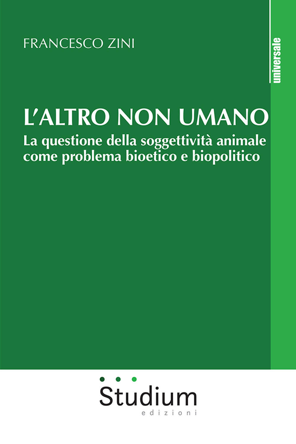 L'altro non umano. La questione della soggettività animale come problema bioetico e biopolitico