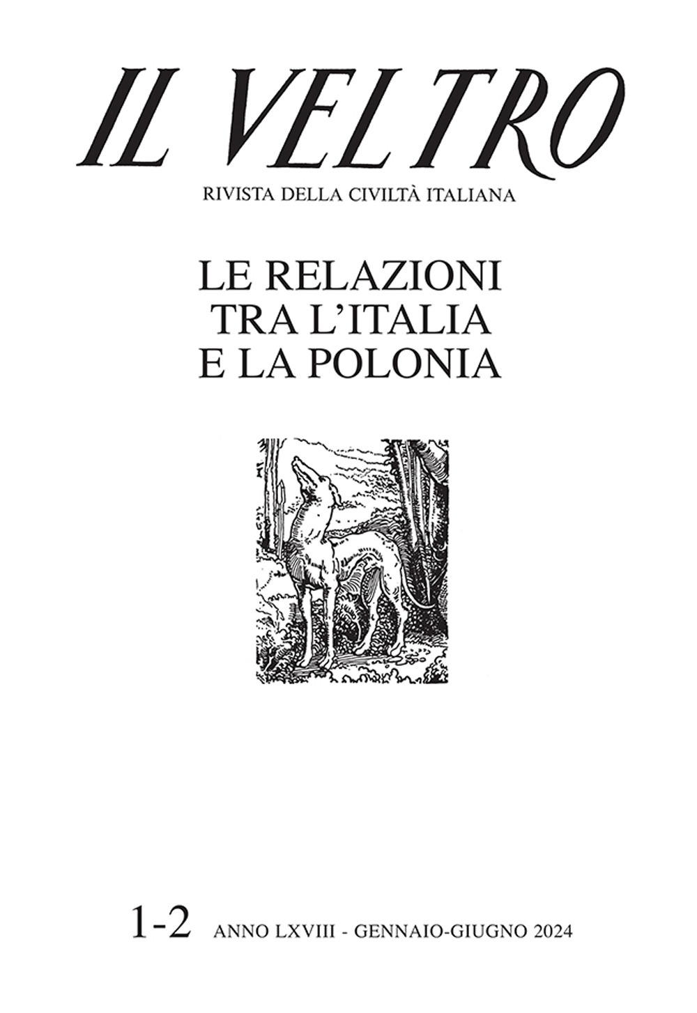 Il Veltro. Rivista della civiltà italiana (2024). Vol. 1-2: Gennaio-giugno