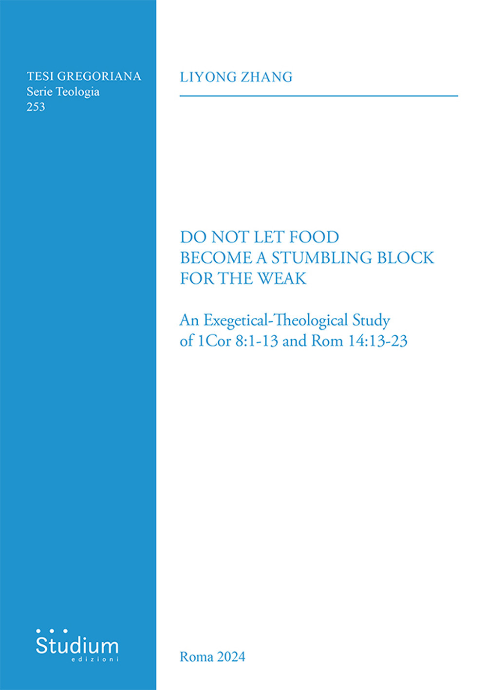 Do not let food become a stumbling block for the weak. An exegetical-theological study of 1Cor 8:1-13 and Rom 14:13-23