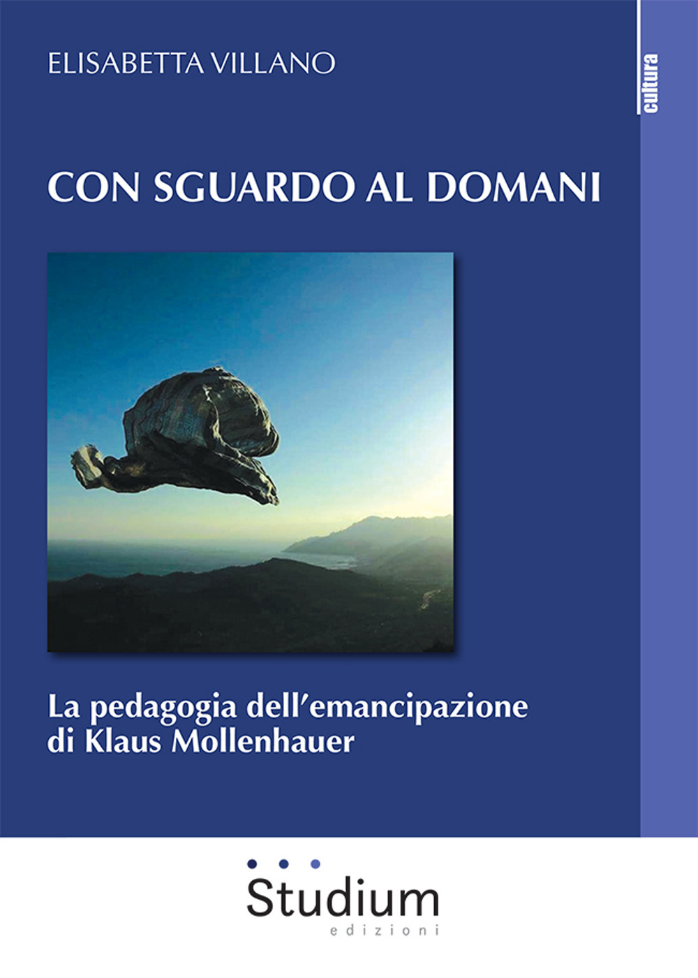 Con sguardo al domani. La pedagogia dell'emancipazione di Klaus Mollenhauer