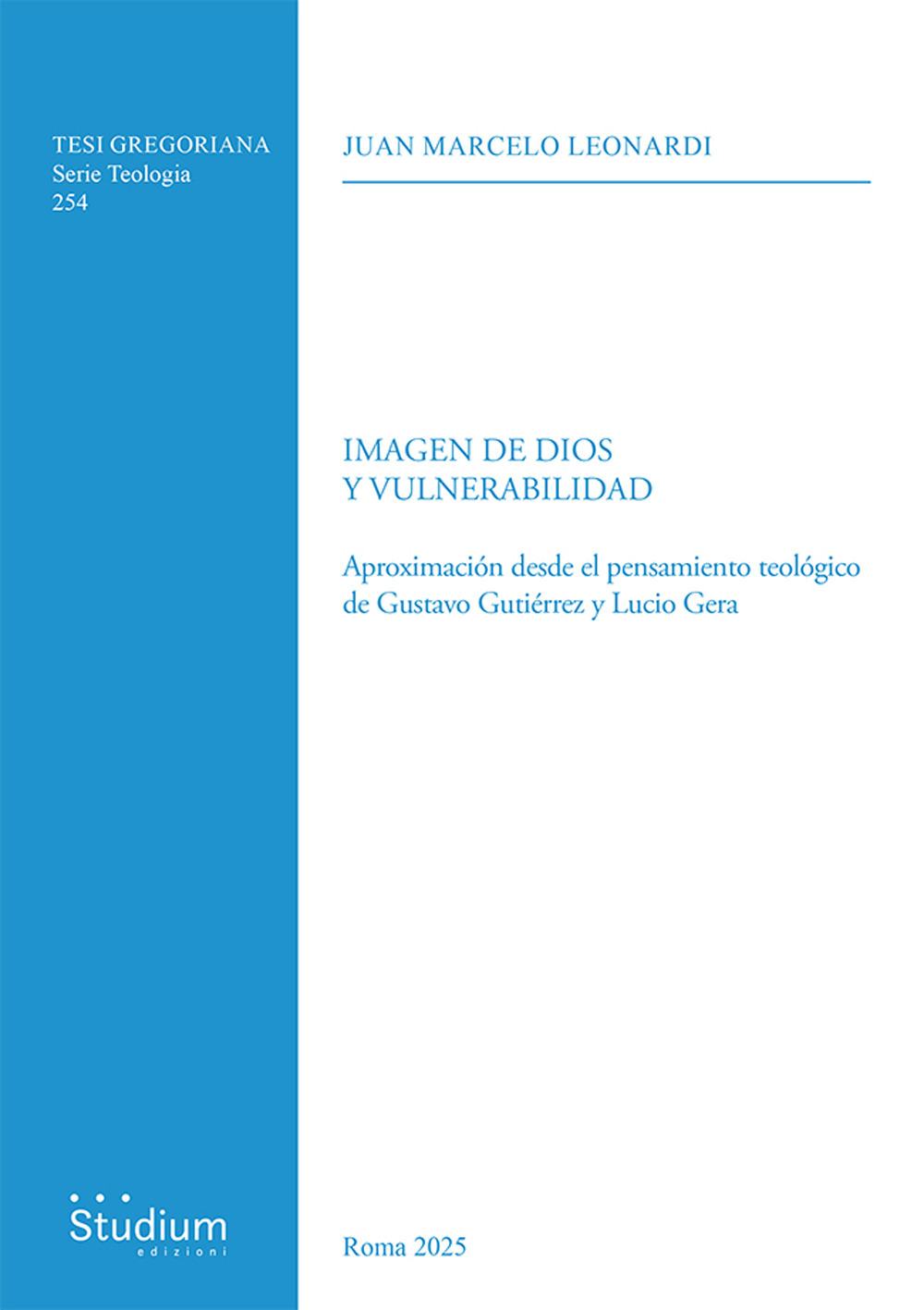 Imagen de Dios y vulnerabilidad. Aproximación desde el pensamiento teológico de Gustavo Gutiérrez y Lucio Gera