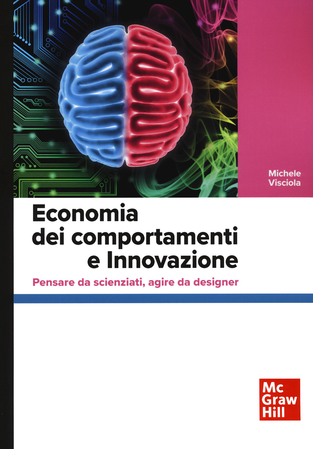 Economia dei comportamenti e innovazione. Pensare da scienziati, agire da designer