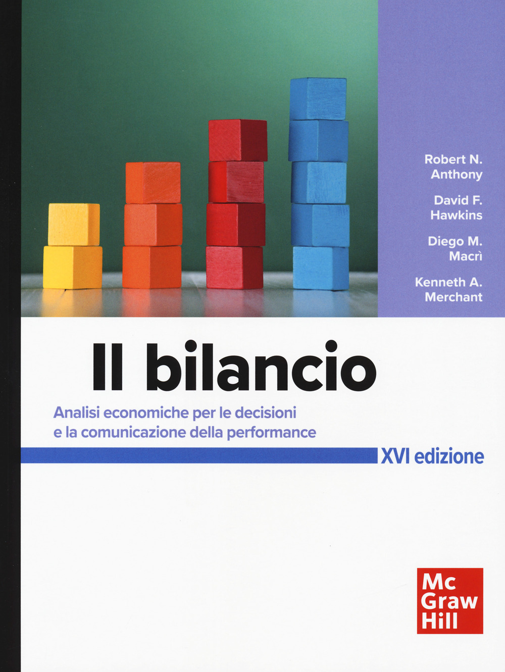 Il bilancio. Analisi economiche per le decisioni e la comunicazione della performance