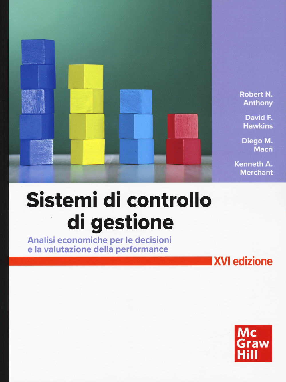 Sistemi di controllo. Analisi economiche per le decisioni aziendali