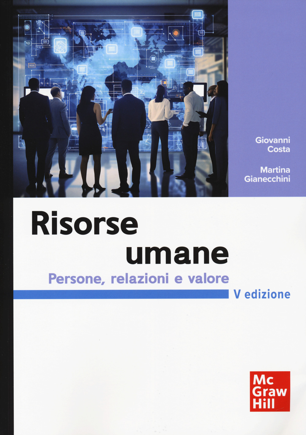 Risorse umane. Persone, relazioni e valore