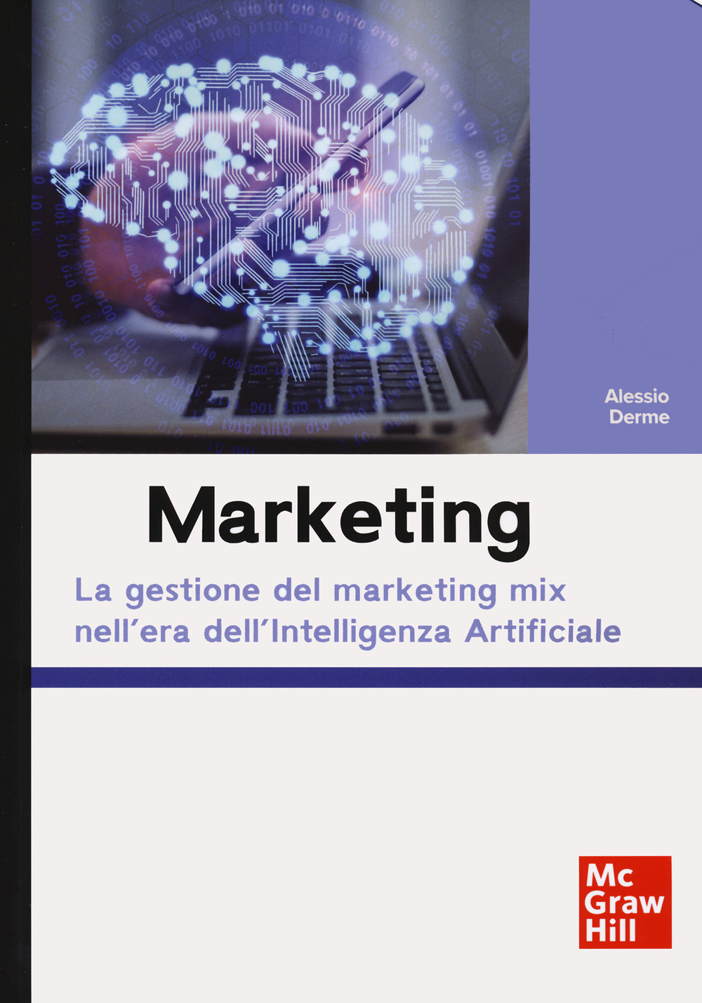 Marketing. La gestione del marketing mix nell'era dell'Intelligenza Artificiale