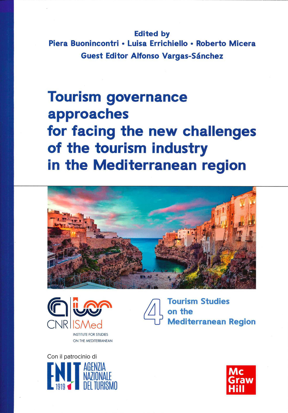 Tourism governance approaches for facing the new challenges of the tourism industry in the Mediterranean region